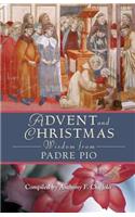 Advent and Christmas Wisdom from Padre Pio