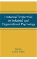 Historical Perspectives in Industrial and Organizational Psychology