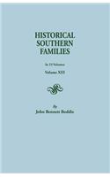 Historical Southern Families. in 23 Volumes. Volume XIII