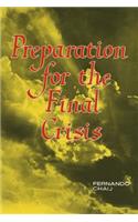 Preparation for the Final Crisis