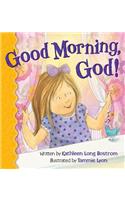 Good Morning, God!