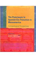 Postclassic to Spanish-Era Transition in Mesoamerica