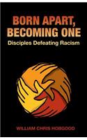 Born Apart, Becoming One