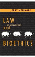 Law and Bioethics