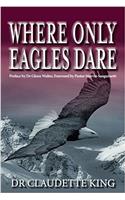 Where Only Eagles Dare