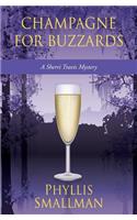 Champagne For Buzzards