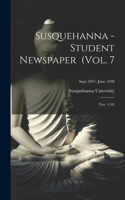 Susquehanna - Student Newspaper (Vol. 7; Nos. 1-10); Sept 1897- June 1898