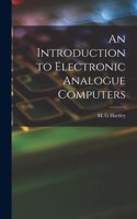 Introduction to Electronic Analogue Computers