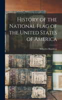 History of the National Flag of the United States of America