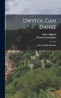 Dwyfol Gan Dante: Annwn, Purdan, Paradwys