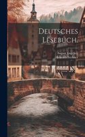 Deutsches Lesebuch.