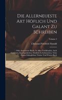 Allerneueste Art Höflich Und Galant Zu Schreiben