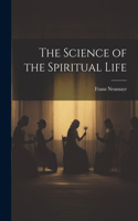 Science of the Spiritual Life