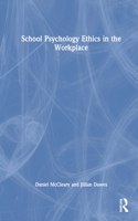 School Psychology Ethics in the Workplace