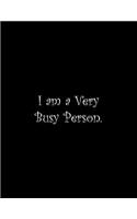 I am a Very Busy Person: Line Notebook Handwriting Practice Paper Workbook