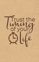 Trust the Timing of Your Life