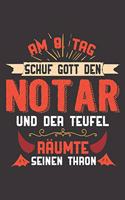 Am 8. Tag Schuf Gott Den Notar Und Der Teufel Räumte Seinen Thron: DIN A5 6x9 Notizbuch I Notizheft I Notizblock I 120 Seiten I Punkteraster I Geschenk I Geschenkidee