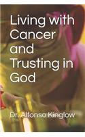 Living with Cancer and Trusting in God