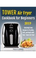Tower Air Fryer Cookbook for Beginners