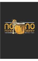 No Money No Honey