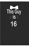 This guy is 16