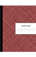 Graph Paper: Large Blank 4 x 4 Quadrille Squared Coordinate Grid Paper - Crosshatch Burgundy Red Cover - Math Science Note Book: Preschool Kindergarten Primary E