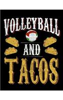 Volleyball And Tacos