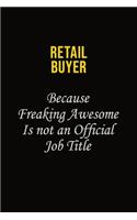 Retail Buyer Because Freaking Awesome Is Not An Official Job Title