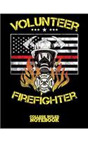 Volunteer Firefighter: Blank College Ruled Notebook and Diary for Firefighters - Black