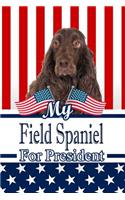 My Field Spaniel for President: 2020 Election Family Recipe Book Journal Notebook 120 Pages 6x9