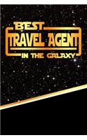 The Best Travel Agent in the Galaxy: Best Career in the Galaxy Journal Notebook Log Book Is 120 Pages 6"x9"