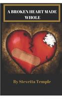 Broken Heart Made Whole