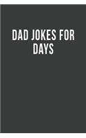 Dad Jokes for Days: Blank Lined Journal