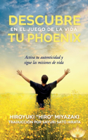 Descubre Tu Phoenix En El Juego de la Vida