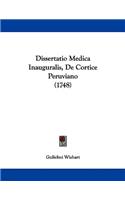 Dissertatio Medica Inauguralis, De Cortice Peruviano (1748)