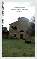 Familia Padrés Genealogía del Apellido Padrés II