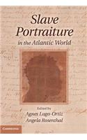 Slave Portraiture in the Atlantic World