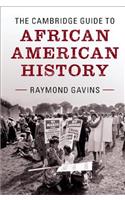 Cambridge Guide to African American History