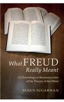 What Freud Really Meant