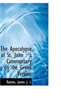 The Apocalypse of St. John: A Commentary on the Greek Version