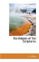 The Religion of the Scriptures