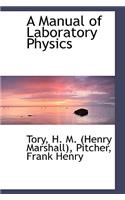 A Manual of Laboratory Physics