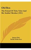 Old Ben: The Friend Of Toby Tyler And Mr. Stubbs' Brother (1911)(English)