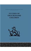 Studies of Troublesome Children