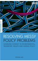 Resolving Messy Policy Problems