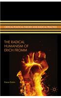 Radical Humanism of Erich Fromm