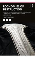 Economies of Destruction