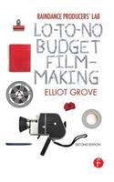 Raindance Producers' Lab Lo-To-No Budget Filmmaking: (English)