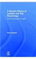 A Recent History of Lesbian and Gay Psychology