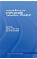 Imperial Policy and Southeast Asian Nationalism